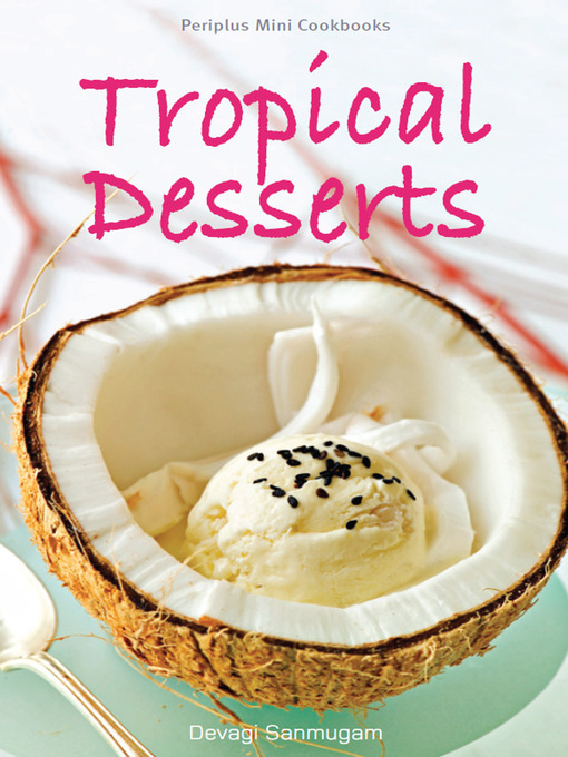 Title details for Mini Tropical Desserts by Editors - Available